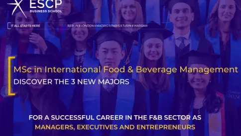 Découvrez la grande nouveauté du MSc in International Food & Beverage Management d’ESCP : l’introduction de trois nouveaux majors !